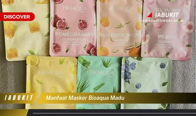 manfaat masker bioaqua madu