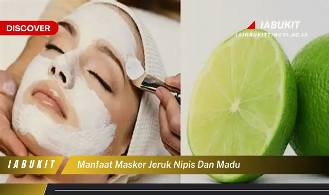 manfaat masker jeruk nipis dan madu