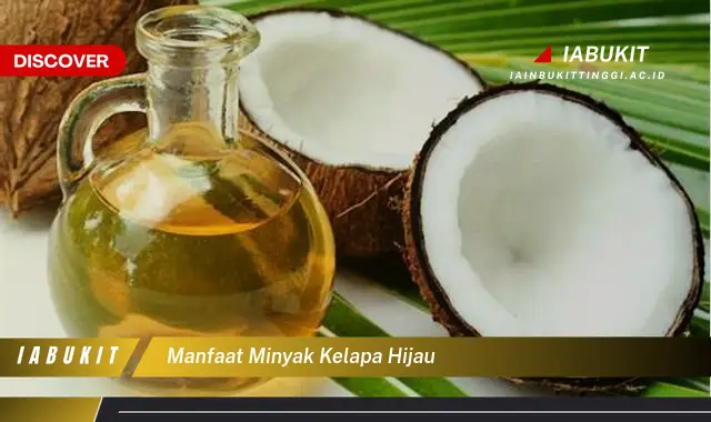 manfaat minyak kelapa hijau