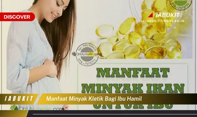 manfaat minyak kletik bagi ibu hamil