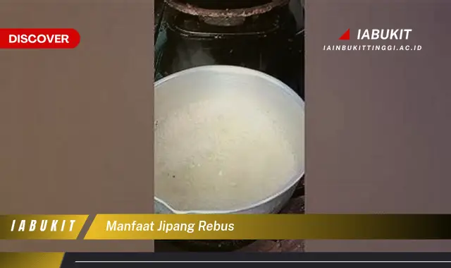 manfaat jipang rebus