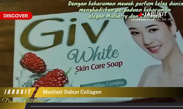 manfaat sabun collagen
