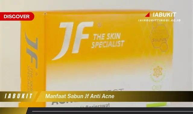 manfaat sabun jf anti acne