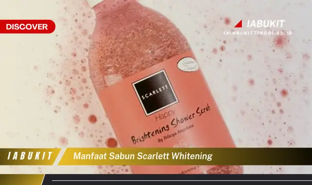 manfaat sabun scarlett whitening