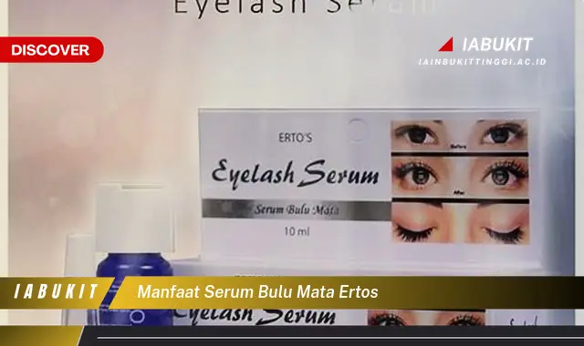 manfaat serum bulu mata ertos