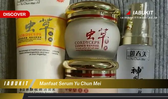 manfaat serum yu chun mei