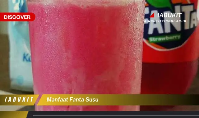 manfaat fanta susu