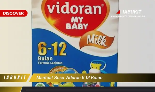 manfaat susu vidoran 6 12 bulan