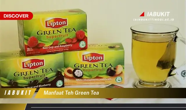 manfaat teh green tea