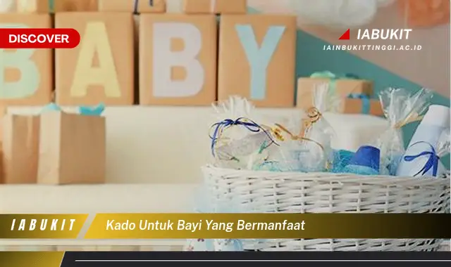 kado untuk bayi yang bermanfaat