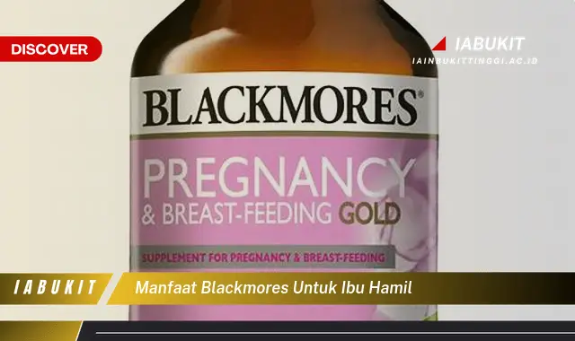 manfaat blackmores untuk ibu hamil