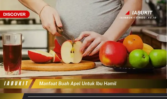 manfaat buah apel untuk ibu hamil