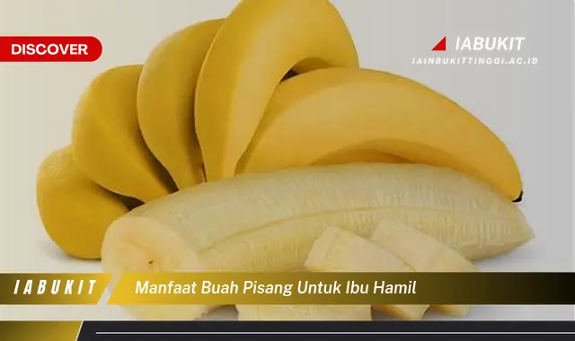 manfaat buah pisang untuk ibu hamil