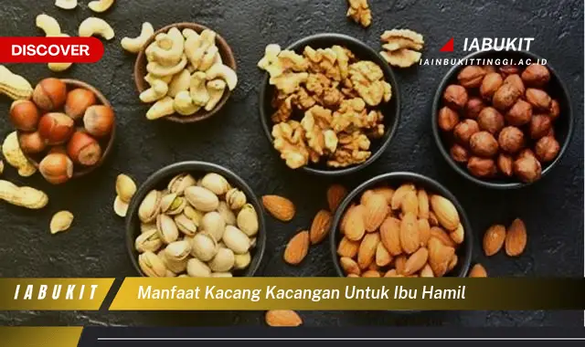 manfaat kacang kacangan untuk ibu hamil