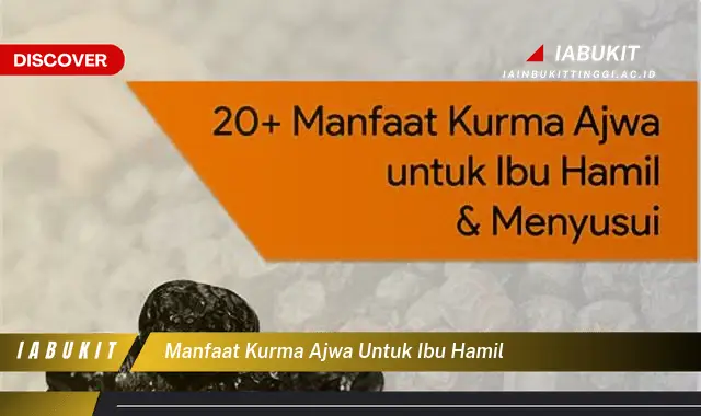 manfaat kurma ajwa untuk ibu hamil