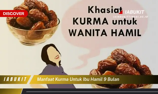 manfaat kurma untuk ibu hamil 9 bulan