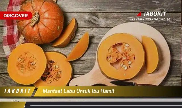 manfaat labu untuk ibu hamil