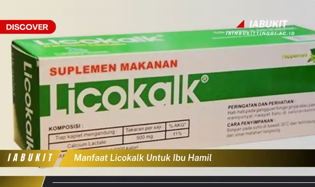 manfaat licokalk untuk ibu hamil