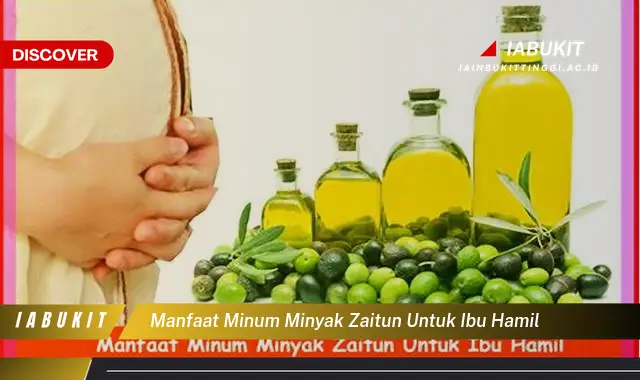 manfaat minum minyak zaitun untuk ibu hamil