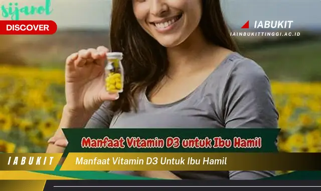 manfaat vitamin d3 untuk ibu hamil