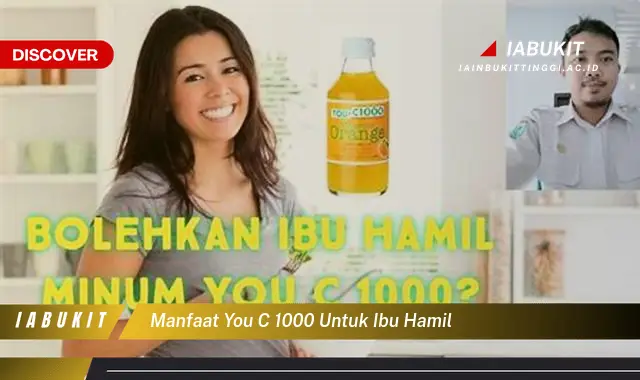 manfaat you c 1000 untuk ibu hamil