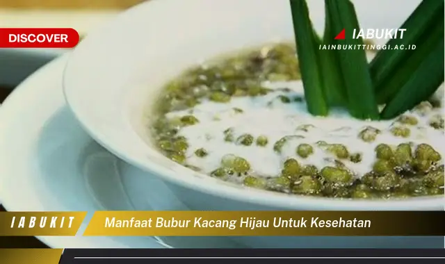 manfaat bubur kacang hijau untuk kesehatan