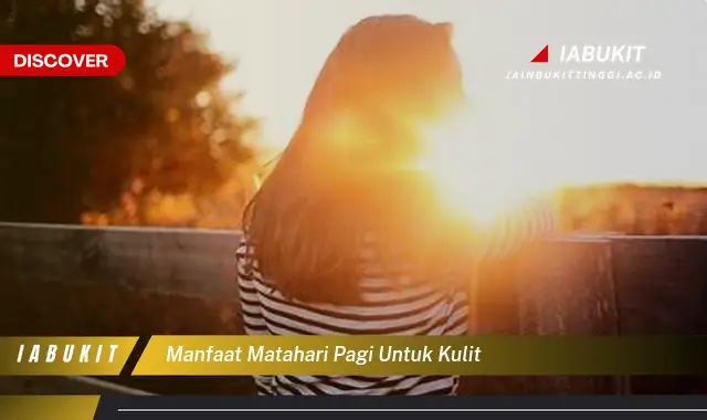 manfaat matahari pagi untuk kulit