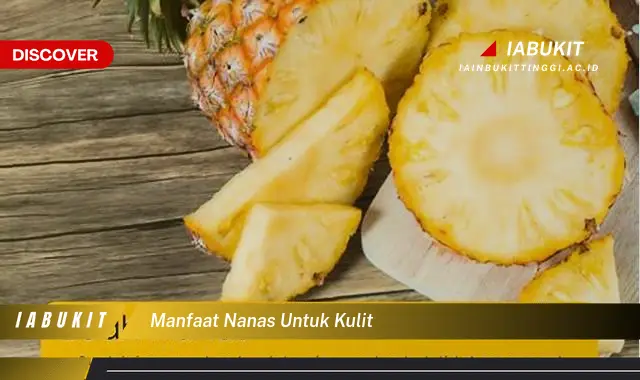 manfaat nanas untuk kulit