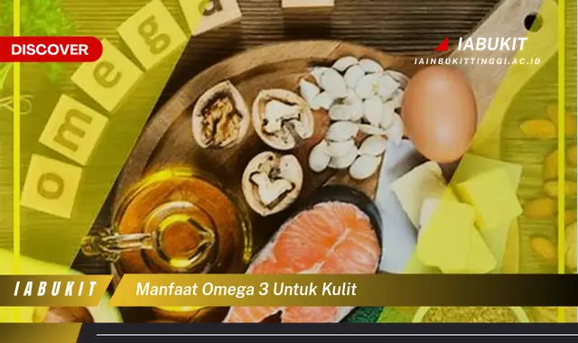 manfaat omega 3 untuk kulit