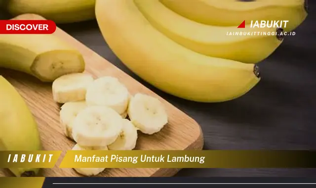 manfaat pisang untuk lambung