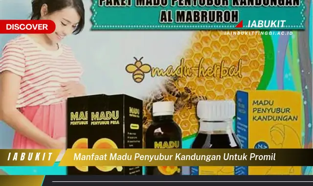 manfaat madu penyubur kandungan untuk promil