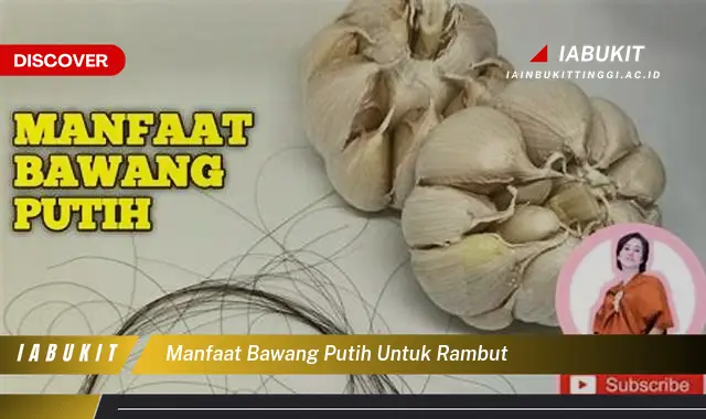manfaat bawang putih untuk rambut