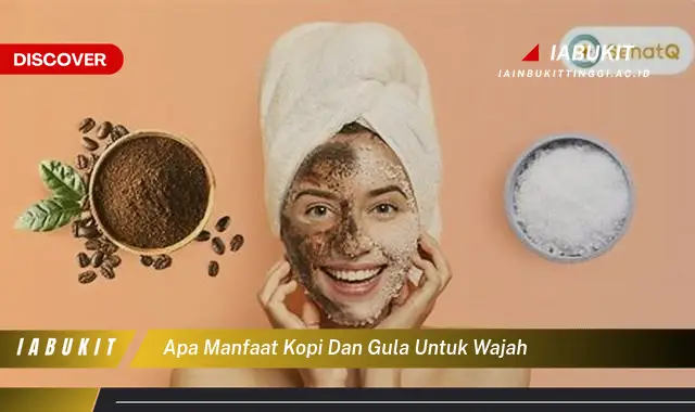 apa manfaat kopi dan gula untuk wajah