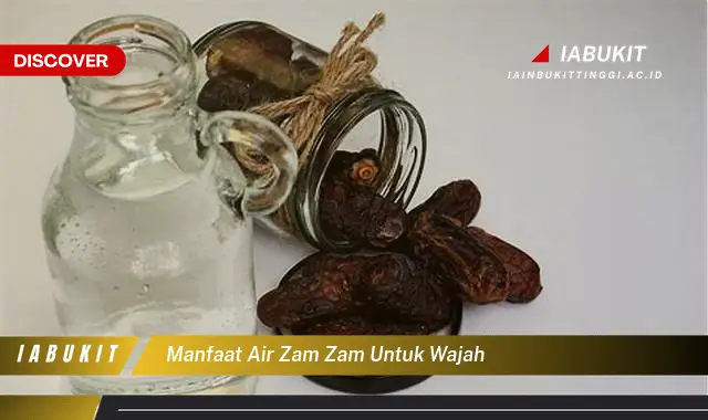 manfaat air zam zam untuk wajah