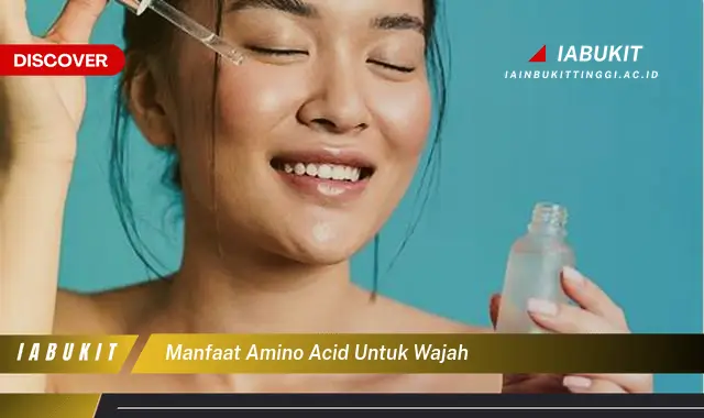 manfaat amino acid untuk wajah