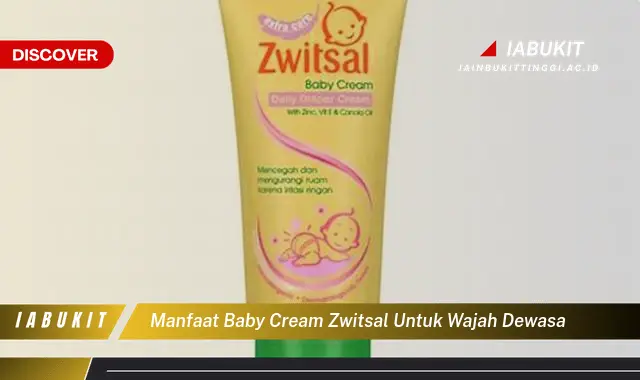 manfaat baby cream zwitsal untuk wajah dewasa