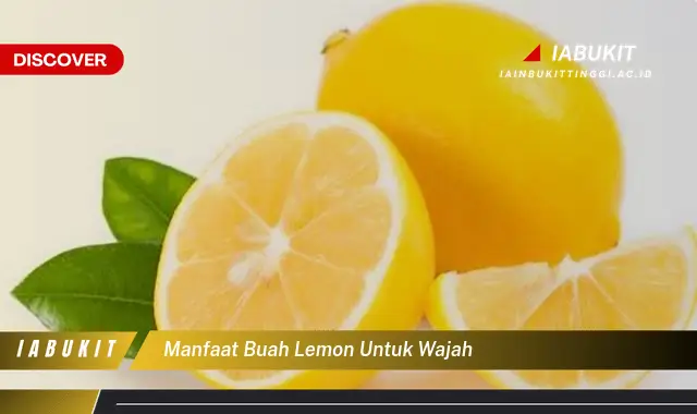 manfaat buah lemon untuk wajah