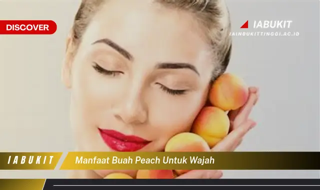 manfaat buah peach untuk wajah