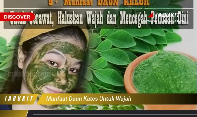 manfaat daun kates untuk wajah
