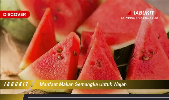 manfaat makan semangka untuk wajah