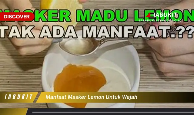 manfaat masker lemon untuk wajah