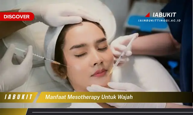 manfaat mesotherapy untuk wajah