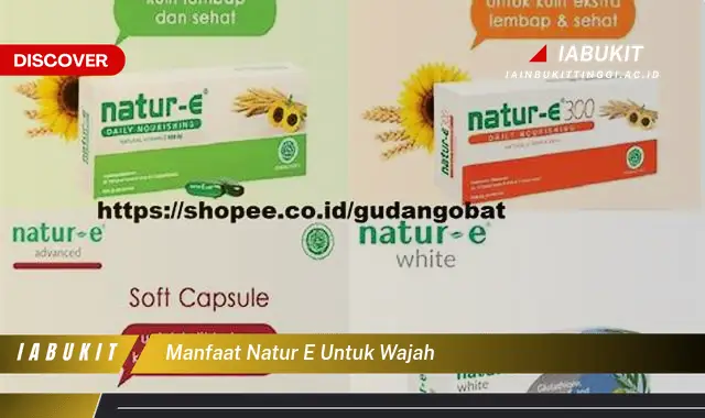 manfaat natur e untuk wajah