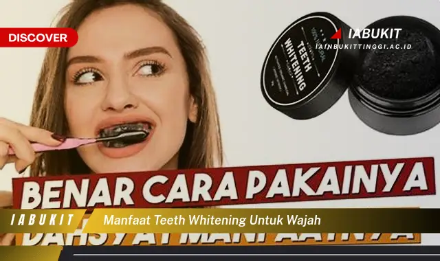 manfaat teeth whitening untuk wajah