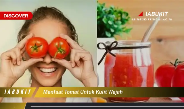 manfaat tomat untuk kulit wajah