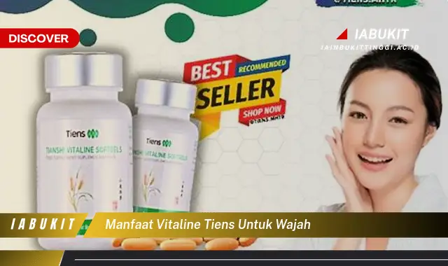 manfaat vitaline tiens untuk wajah