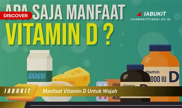 manfaat vitamin d untuk wajah