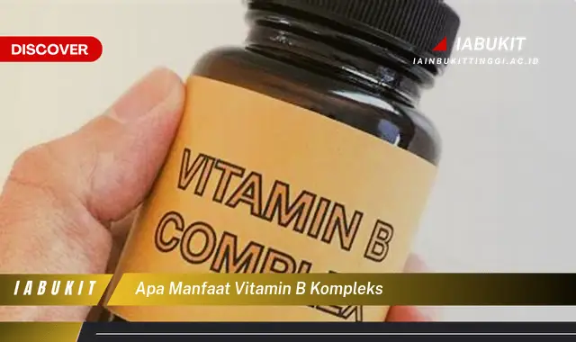 apa manfaat vitamin b kompleks