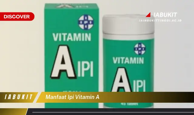 manfaat ipi vitamin a