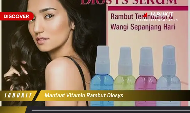 manfaat vitamin rambut diosys